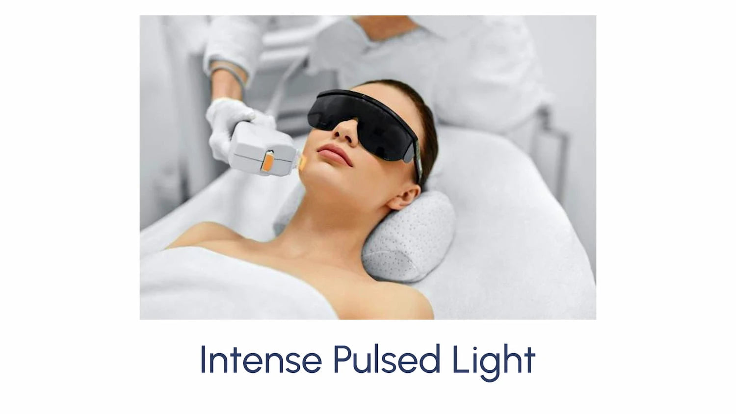 Intense Pulsed Light (IPL)
