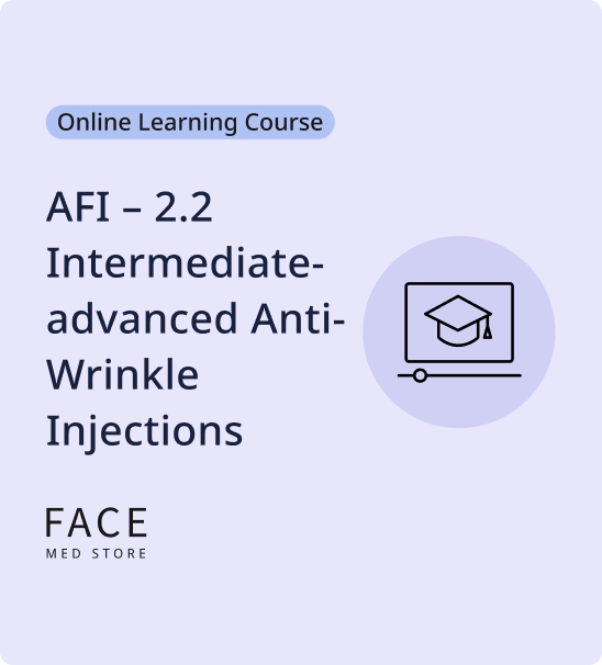 AFI - 2.2 Intermediate-advanced Anti-Wrinkle Injections