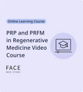 Platelet Rich Plasma (PRP) Platelet Rich Fibrin Matrix (PRFM) in Regenerative Medicine Video Course